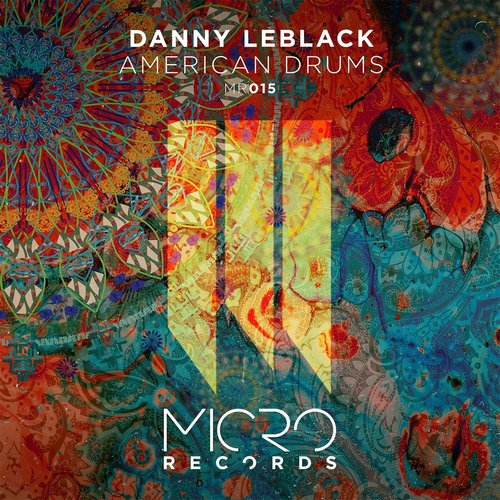 Danny Leblack - American Drums [MR015]